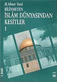 İslam Dünyasından Kesitler-1