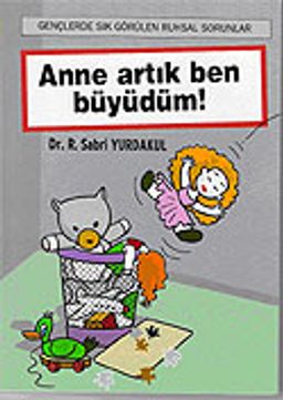 Anne Artık Ben Büyüdüm