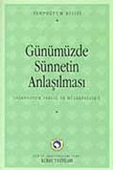 Günümüzde Sünnetin Anlaşılması Sempozyumu 7-H-1