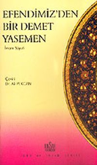 Efendimiz'den Bir Demet Yasemen