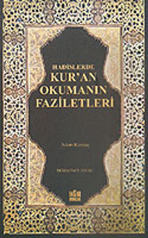 Hadislerde Kur'an Okumanın Faziletleri KOD:8-H-10