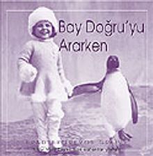 Bay Doğru'yu Ararken