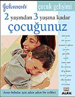 2 Yaşından 3 Yaşına Kadar Çocuğunuz
