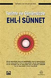 Ehl-i Sünnet Tarihte ve Günümüzde