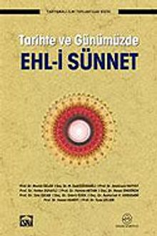 Ehl-i Sünnet Tarihte ve Günümüzde