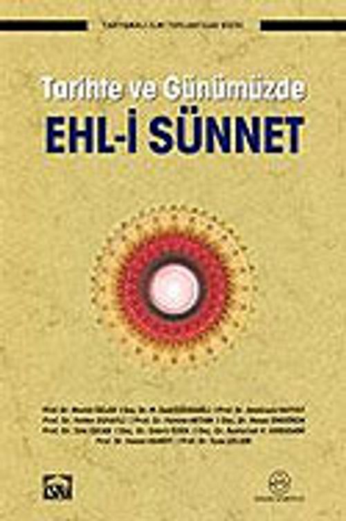 Ehl-i Sünnet Tarihte ve Günümüzde