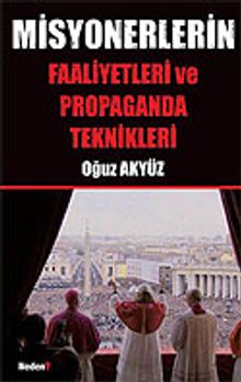 Misyonerlerin Faaliyetleri ve Propaganda Teknikleri