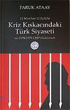Kriz Kıskacındaki T&uuml;rk Siyaseti / 12 Mart'tan 12 Eyl&uuml;l'e 1978-1979 CHP H&uuml;k&uuml;meti