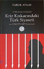 Kriz Kıskacındaki Türk Siyaseti / 12 Mart'tan 12 Eylül'e 1978-1979 CHP Hükümeti