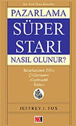 Pazarlama Süper Starı Nasıl Olunur?