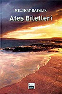 Ateş Biletleri