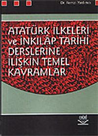 Atatürk İlkeleri ve İnkılapları Tarihi Derslerine İlişkin Temel Kavramlar