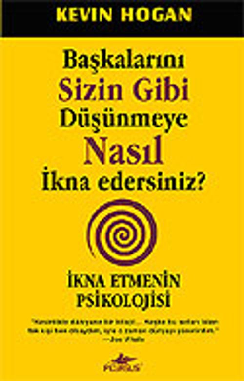 Başkalarını Sizin Gibi Düşünmeye Nasıl İkna Edersiniz?