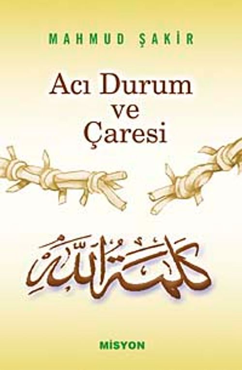 Acı Durum ve Çaresi