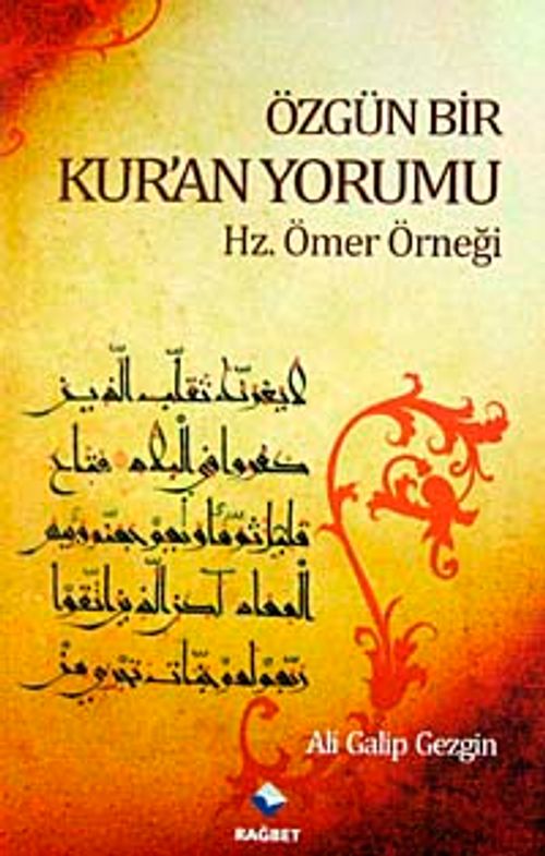 Özgün Bir Kur'an Yorumu & Hz. Ömer Örneği