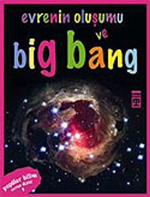 Evrenin Oluşumu ve Big Bang / Evren Dizisi