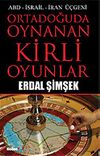 Ortadoğuda Oynanan Kirli Oyunlar
