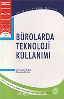 Bürolarda Teknoloji Kullanımı (Halil İbrahim Bülbül,Ramazan Gürbüz)
