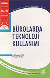 Bürolarda Teknoloji Kullanımı (Halil İbrahim Bülbül,Ramazan Gürbüz)