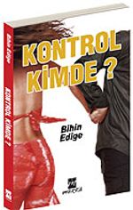 Kontrol Kimde
