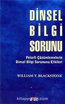 Dinsel Bilgi Sorunu - William T. Blackstone