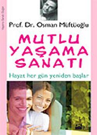 Mutlu Yaşama Sanatı