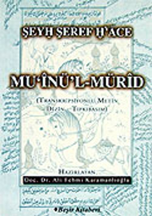 Mu'inü'l-Mürid / Şeyh Şeref Hace