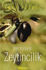 Her Yönüyle Zeytincilik