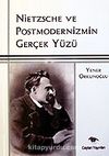 Nietzsche ve Postmodernizmin Gerçek Yüzü