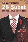 28 Şubat / Bir M&uuml;dahalenin G&uuml;ncesi