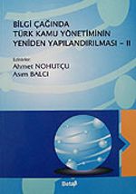 (2.Cilt) Bilgi Çağında Türk Kamu Yönetiminin Yeniden Yapılandırılması
