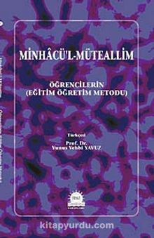 Minhacü'l-Müteallim (Öğrencilerin Eğitim Öğretim Metodu)