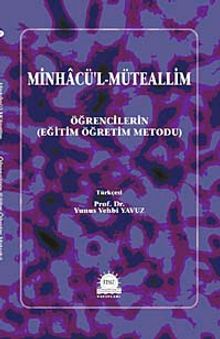Minhacü'l-Müteallim (Öğrencilerin Eğitim Öğretim Metodu)