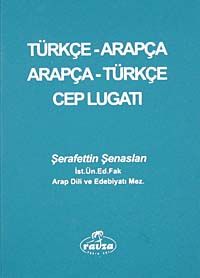 Türkçe- Arapça / Arapça - Türkçe Cep Lugatı