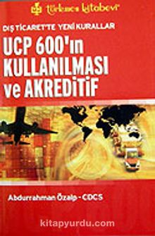 UCP 600'ın Kullanılması ve Akreditif