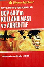 UCP 600'ın Kullanılması ve Akreditif