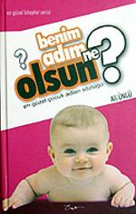 Benim Adım Ne Olsun? (Ciltli)