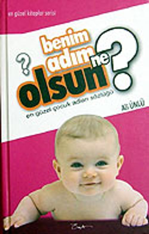 Benim Adım Ne Olsun? (Ciltli)