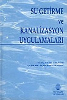 Su Getirme ve Kanalizasyon Uygulamaları