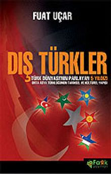 Dış Türkler / Türk Dünyasının Parlayan 5 Yıldızı Orta Asya Türklüğünün Tarihsel ve Kültürel Yapısı