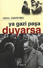Ya Gazi Paşa Duyarsa