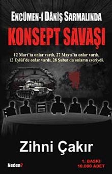 Konsept Savaşı & Ercümen-i Daniş Sarmalında