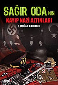Sağır Oda'nın Kayıp Nazi Altınları