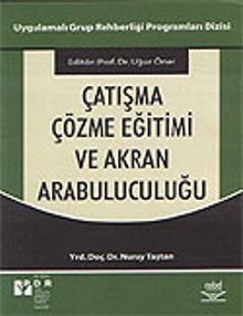 Çatışma Çözme Eğitimi ve Akran Arabuluculuğu