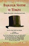 Başkanlık Sistemi ve T&uuml;rkiye / &Uuml;lkeler, Deneyimler ve Karşılaştırmalı Analiz
