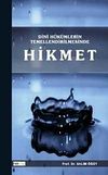 Dini H&uuml;k&uuml;mlerin Temellendirilmesinde Hikmet