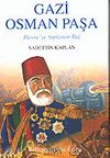 Gazi Osman Paşa / Plevne'ye Saplanan Tuğ