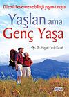 Yaşlan Ama Gen&ccedil; Yaşa