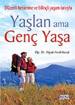 Yaşlan Ama Genç Yaşa