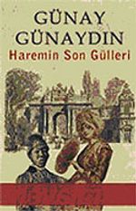 Haremin Son Gülleri